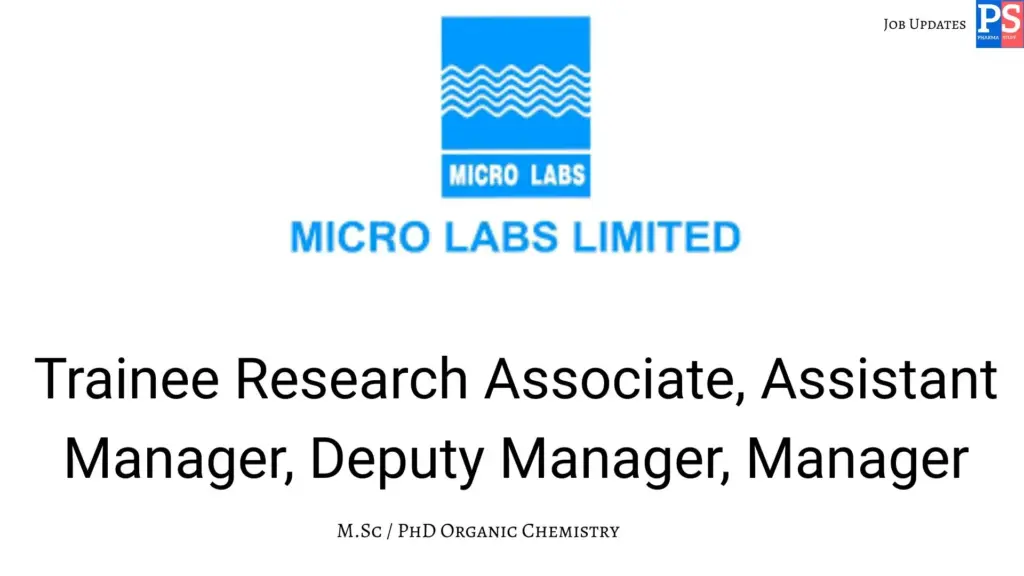 Microlabs Hiring Trainee Research Associate, Assistant Manager, Deputy Manager, Manager