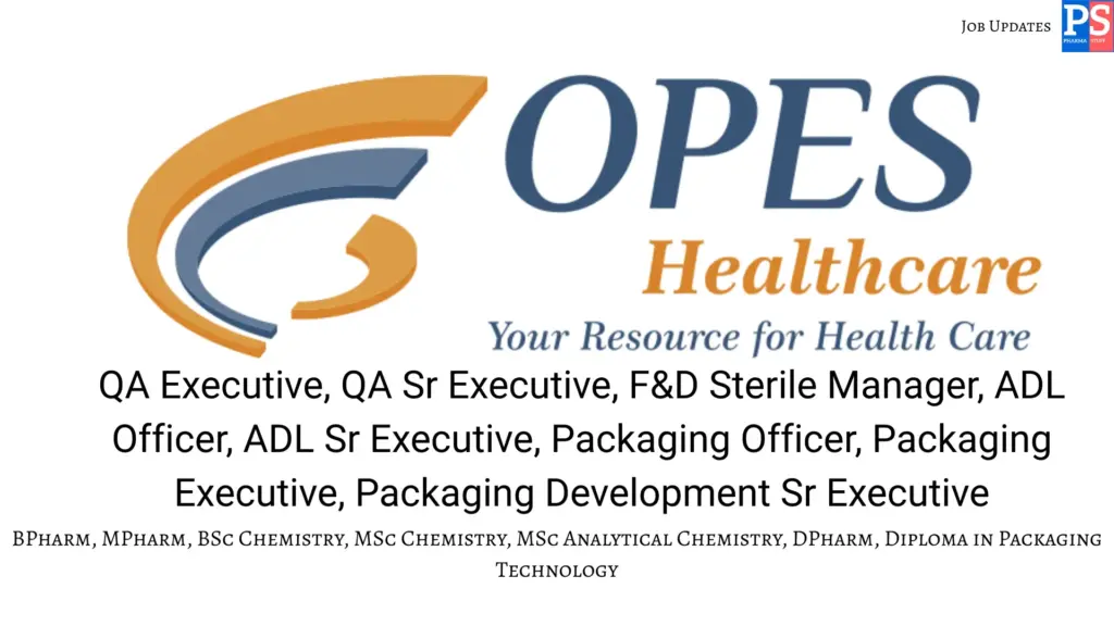 OPES Healthcare Walk‑In QA, ADL, F&D, Packaging
