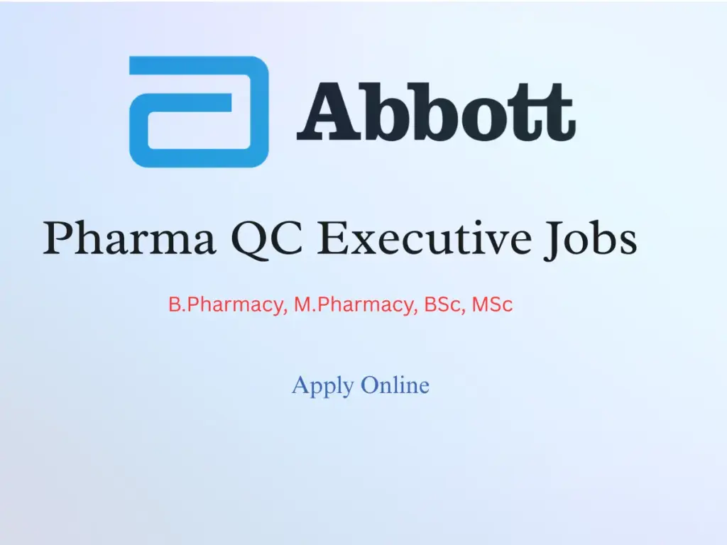 Pharma QC Executive Jobs for Experienced Candidates Abbott