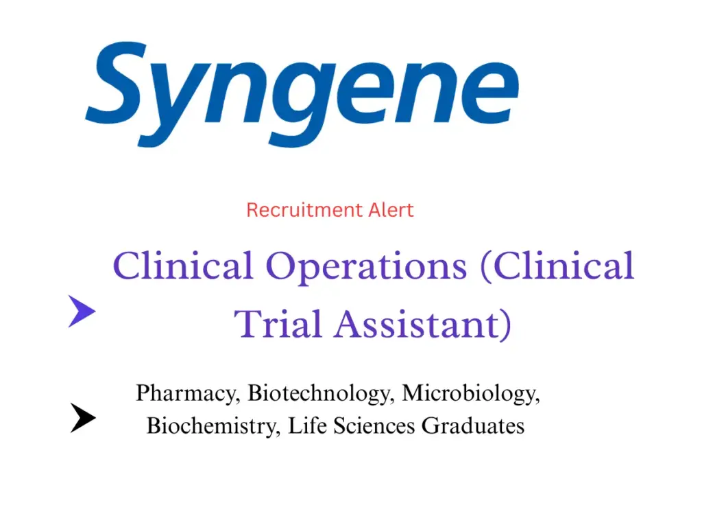 Syngene Hiring CTA – Clinical Operations (Clinical Trial Assistant)