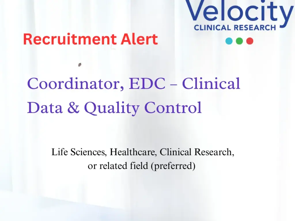 Velocity Clinical Research Hiring Coordinator, EDC