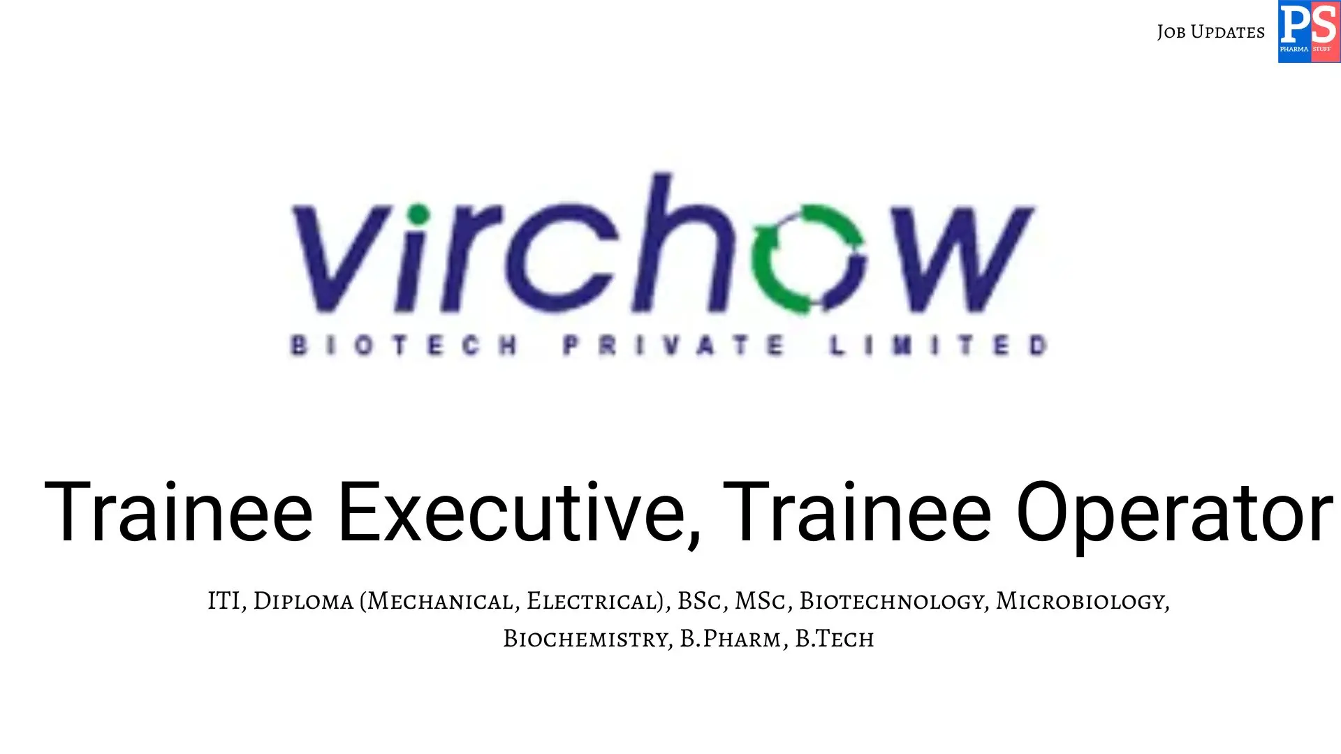 Pharma Biotech Job search & Career 4 Virchow walk in Trainee Executive Trainee Operator
