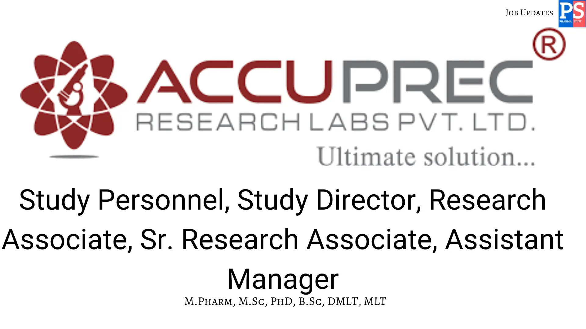 Accuprec Walk In Study Personnel Study Director Research Associate Sr. Research Associate Assistant Manager