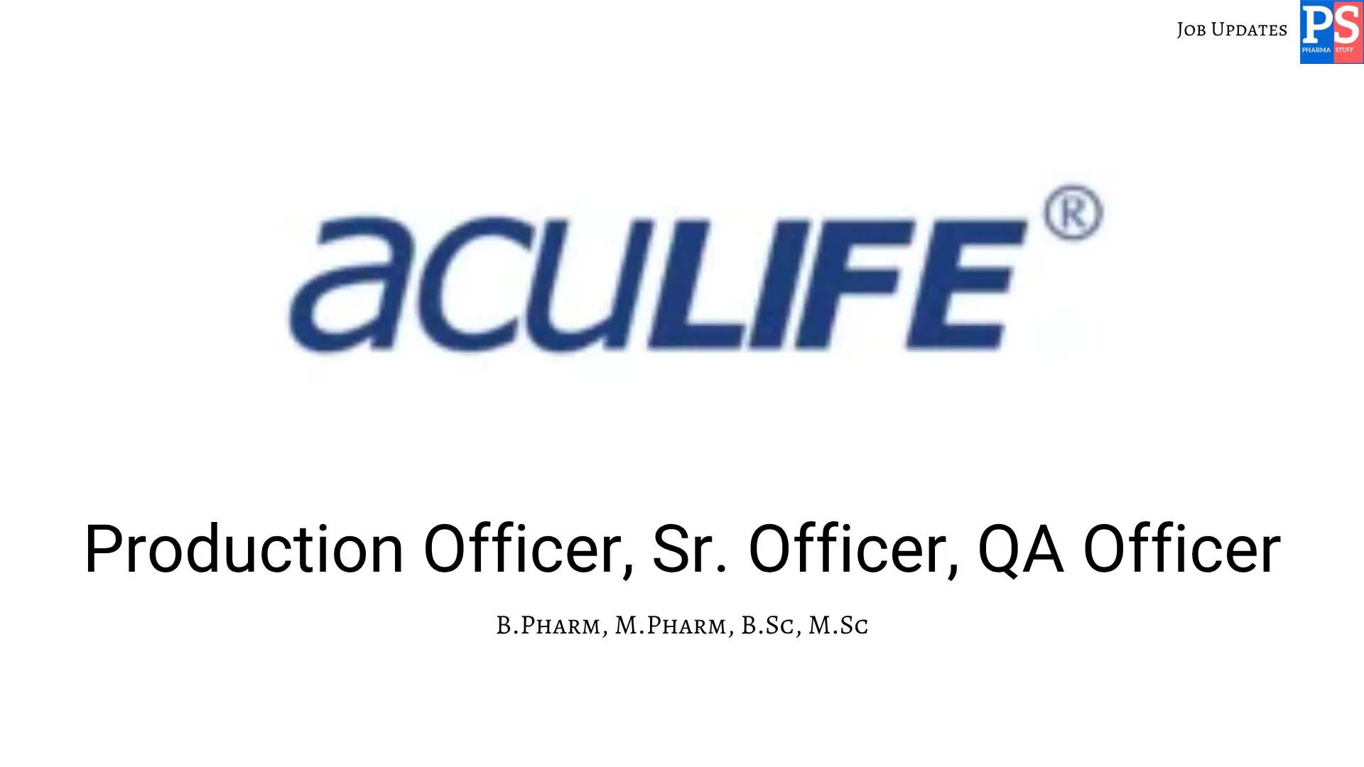 Pharma Biotech Job search & Career 4 Aculife Walk In Production QA