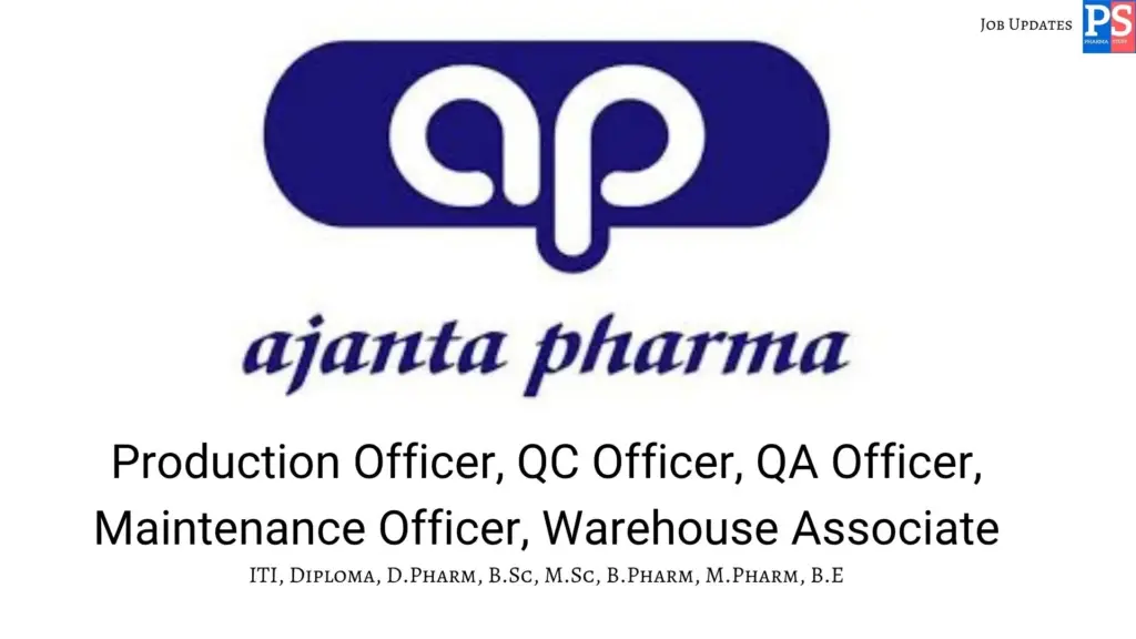 Ajanta Walk-in Production , QC , QA , Maintenance Officer, Warehouse