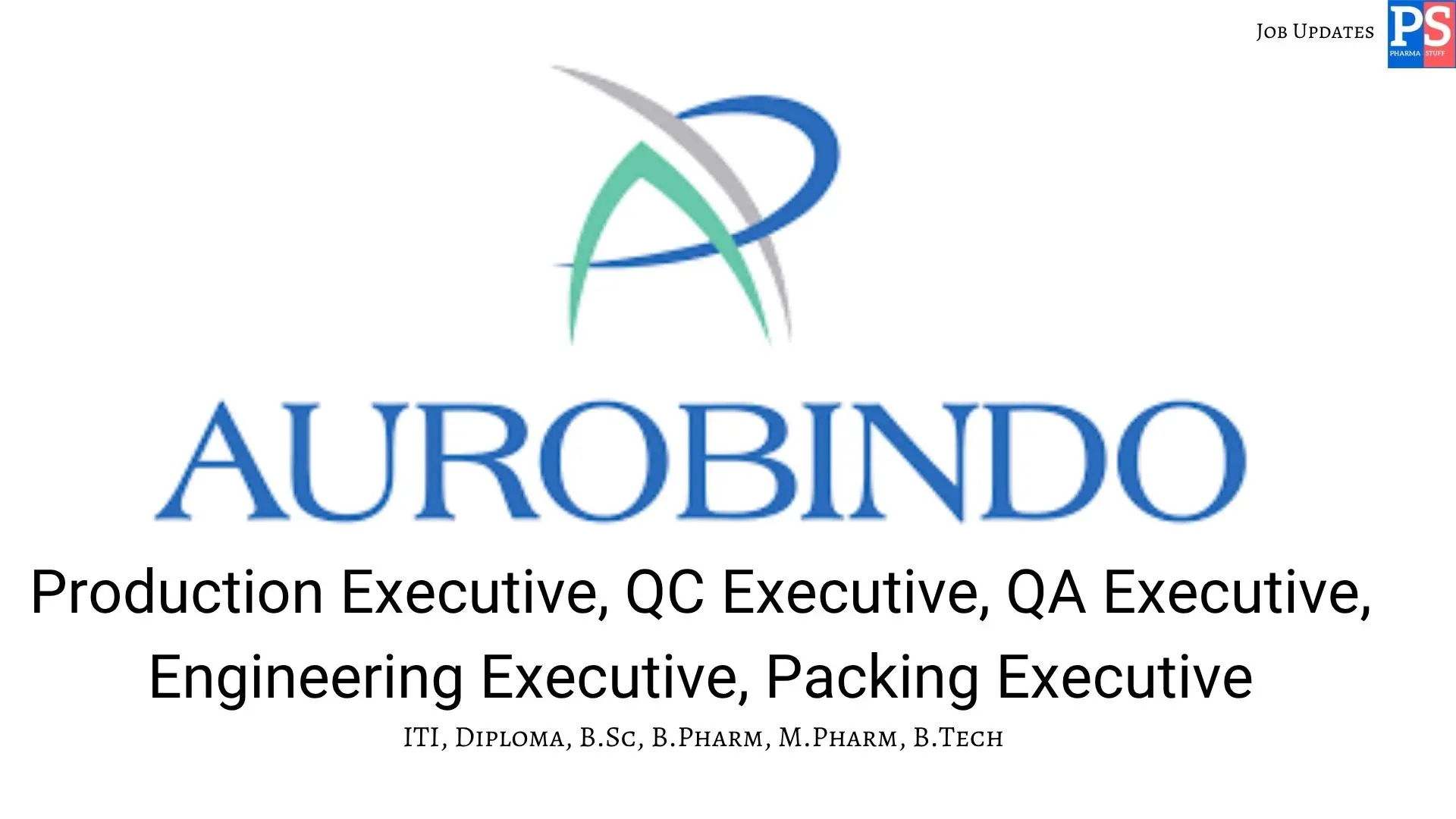 Aurobindo Pharma Walk in Production QC QA Engineering Packing