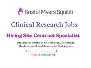 Bristol Myers Squibb Hiring Site Contract Specialist | Clinical Research Role
