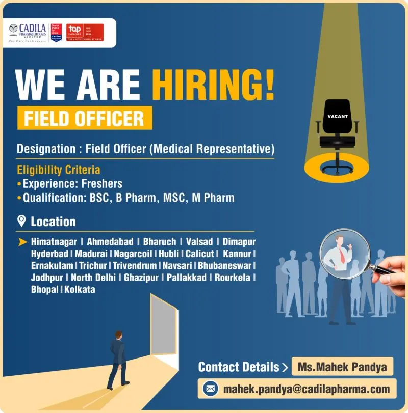 Cadila Pharma Hiring Freshers | Field Officer (Medical Representatives) 3 Cadila Pharmaceuticals Hiring Freshers for Field Officer (Medical Representative) Roles