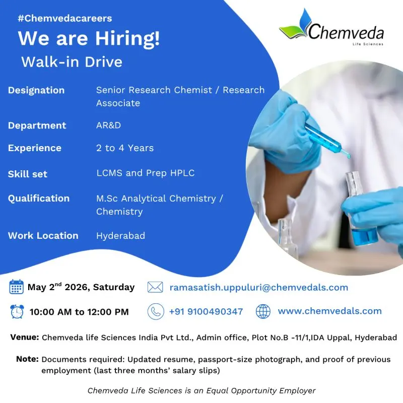 Chemveda walk-in Research Associate / Senior Research Chemist – ARAD 3 Chemveda walk-in Research Associate / Senior Research Chemist – ARAD