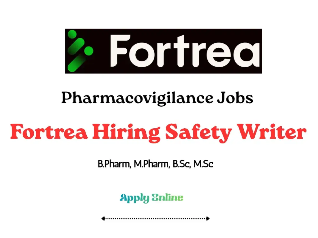 Fortrea Hiring Safety Writer in Mumbai | Medical Writing Jobs in Pharmacovigilance