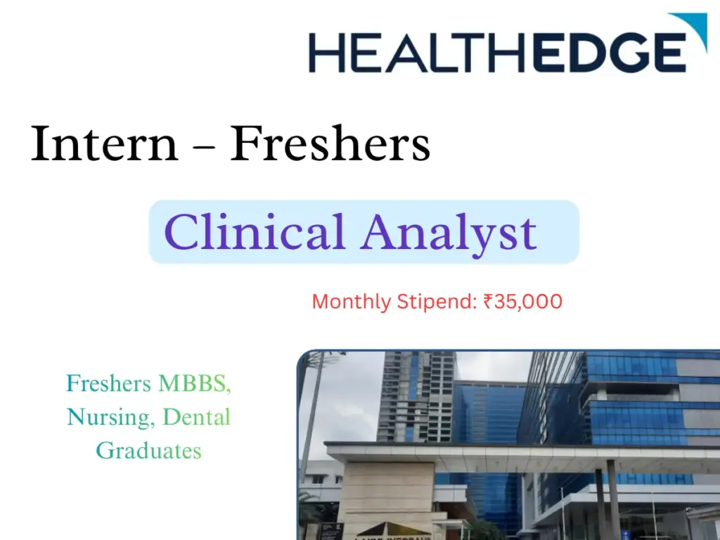 HealthEdge Hiring Clinical Analyst Intern – Freshers MBBS, Nursing, Dental | Paid Internship Hyderabad