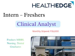 HealthEdge Hiring Clinical Analyst Intern – Freshers MBBS, Nursing, Dental | Paid Internship Hyderabad