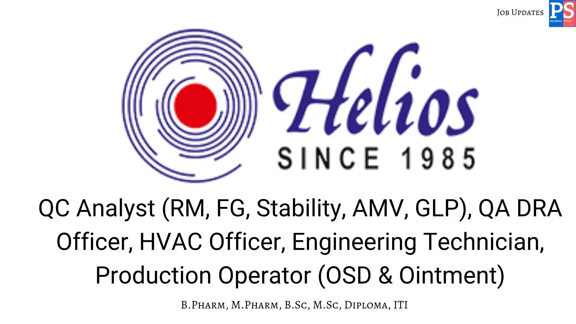 Helios Hiring QC QA Production Engineering