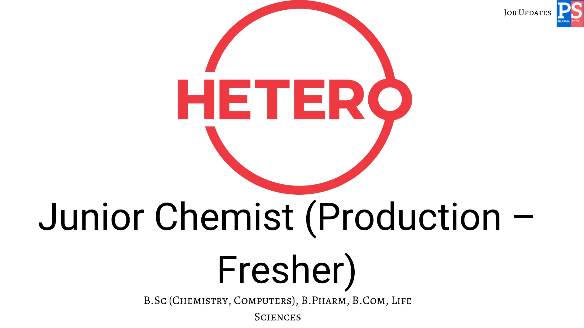 Hetero Hiring Production Junior Chemist