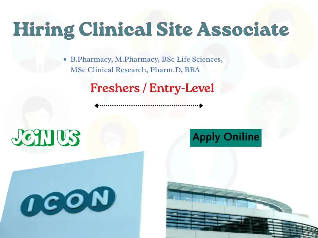 ICON hiring Clinical Site Associate freshers in Bangalore, Chennai & Trivandrum. Life Science graduates eligible. Apply now.