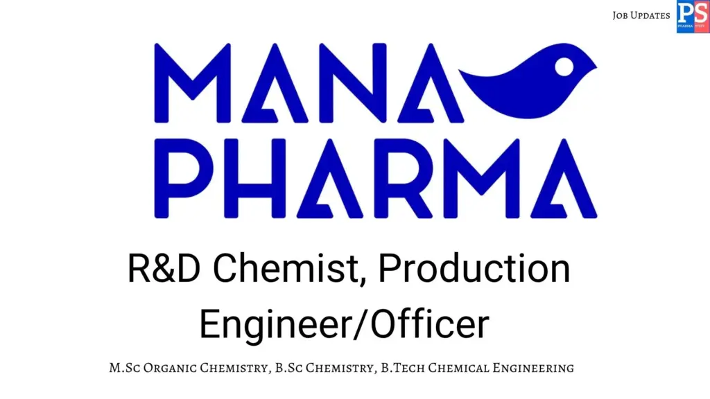 Mana Pharma Hiring R&D Chemist & Production