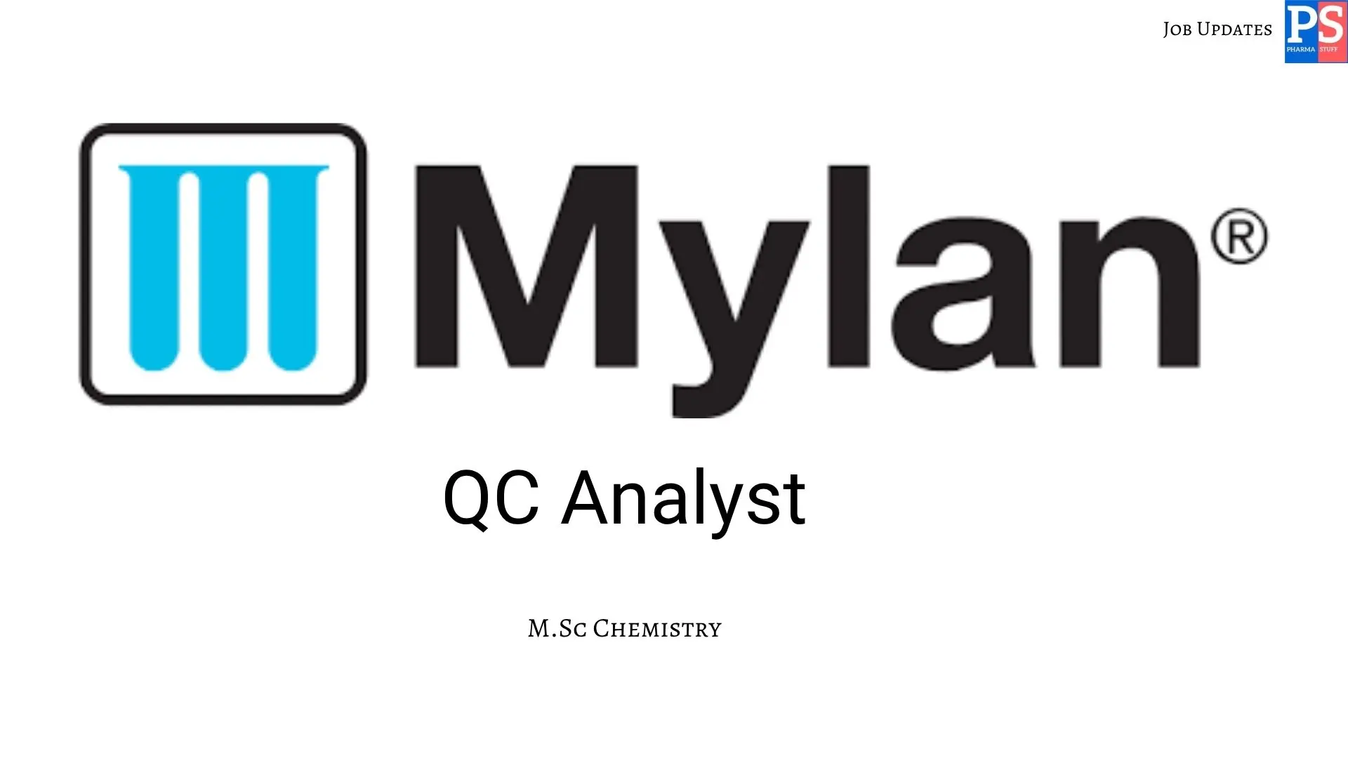 Mylan Walk In QC Analyst