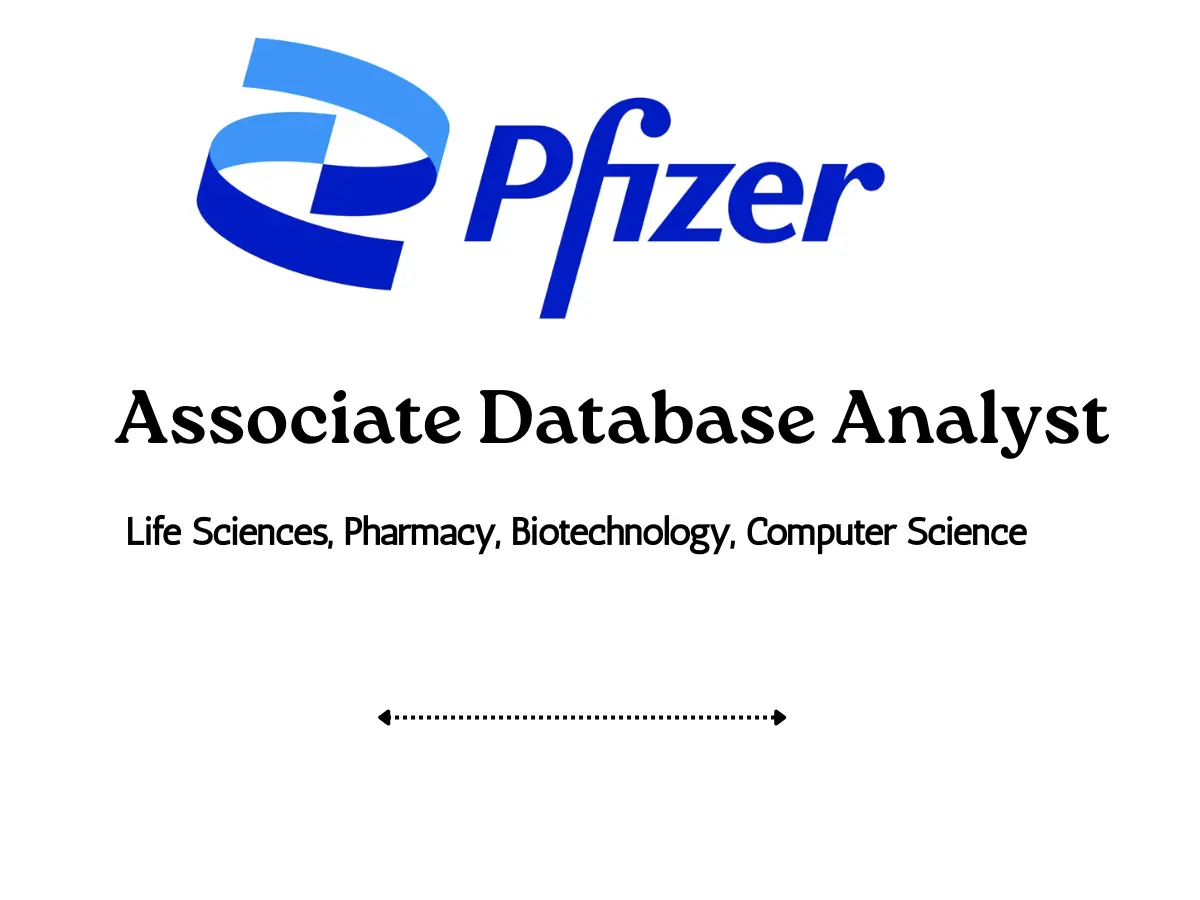 Pfizer Associate Database Analyst Vacancy 3 Pfizer Associate Database Analyst Vacancy