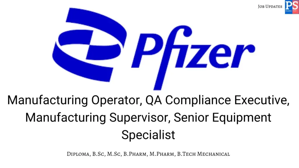 Pfizer Walk-In Vizag Manufacturing