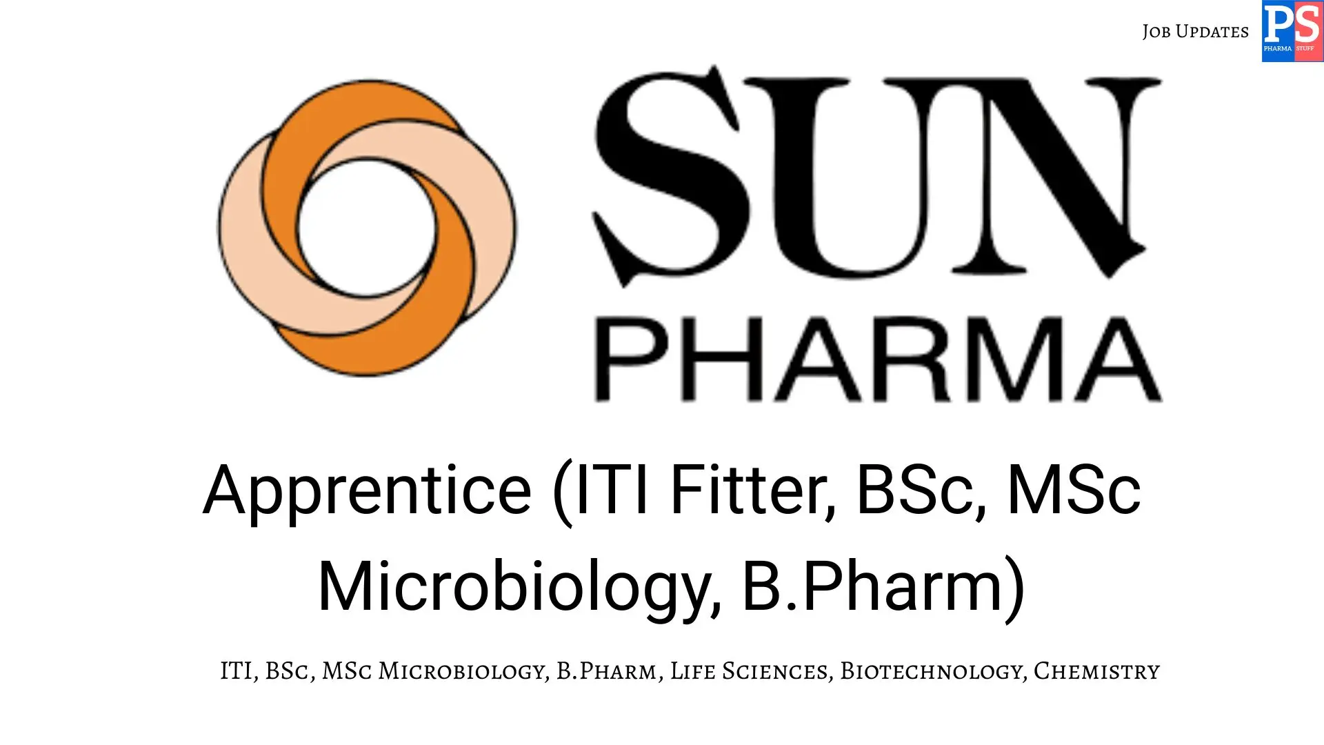 Pharma Biotech Job search & Career 20 Sun Hiring Apprentice ITI Fitter BSc MSc Microbiology B.Pharm