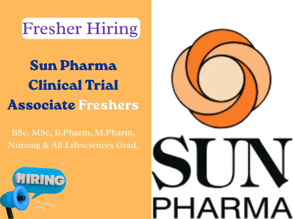 Sun Pharma Clinical Trial Associate Freshers