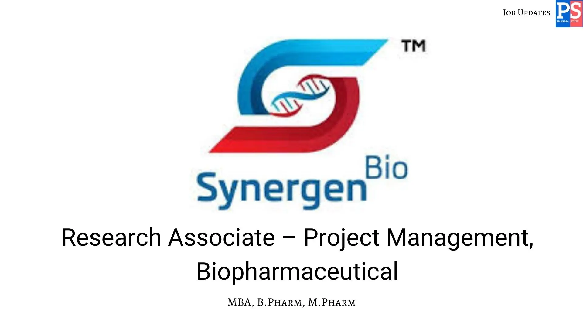 Synergen Bio Hiring Research Associate – Project Management Biopharmaceutical