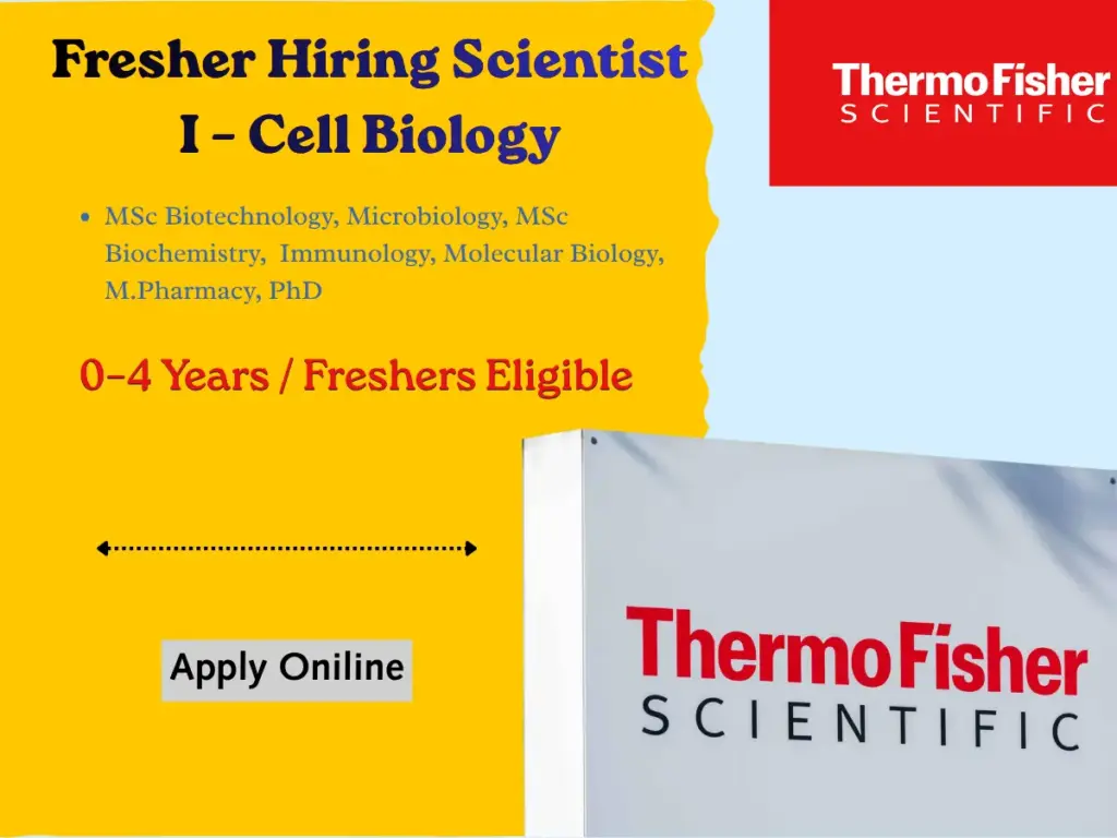 Thermo Fisher Scientific Fresher Hiring Scientist I – Cell Biology