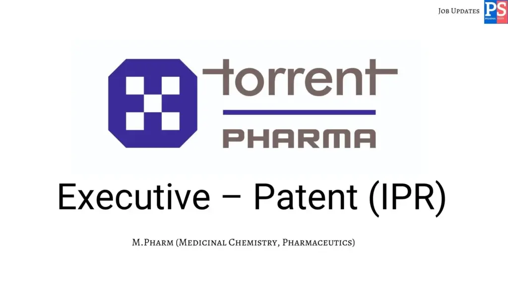 Torrent Hiring Executive – Patent (IPR)