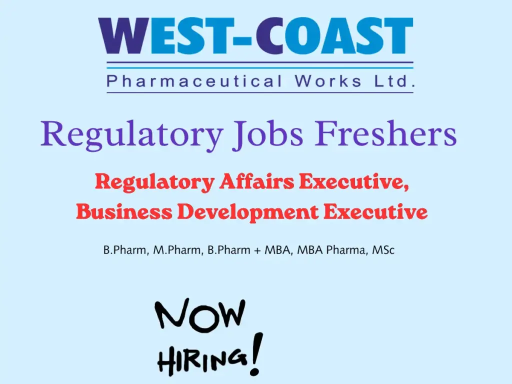 West Coast Pharma Regulatory Jobs Freshers