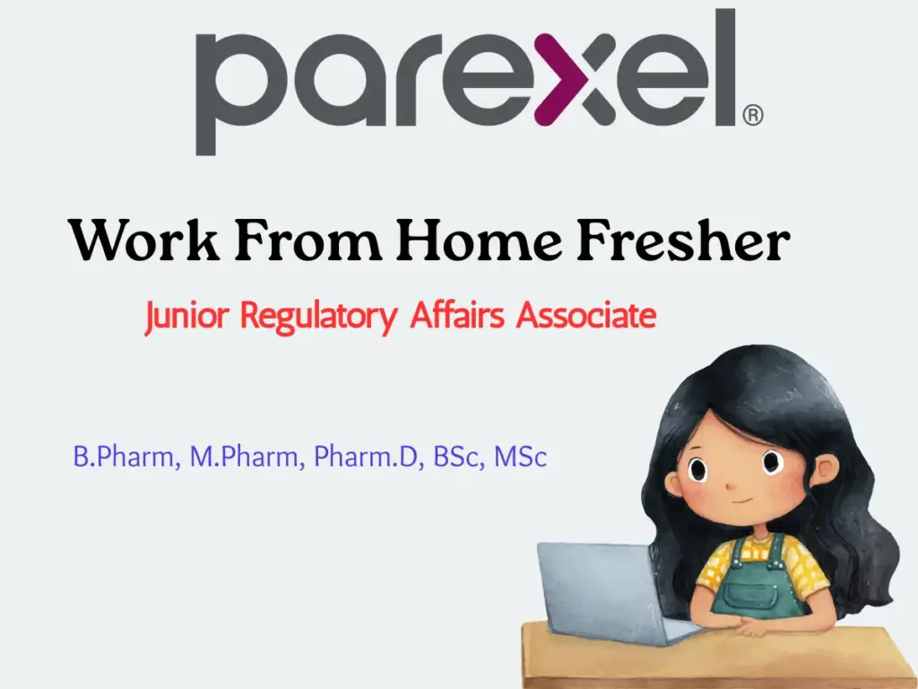 Work From Home Junior Regulatory Affairs Associate – Freshers Hiring Parexel