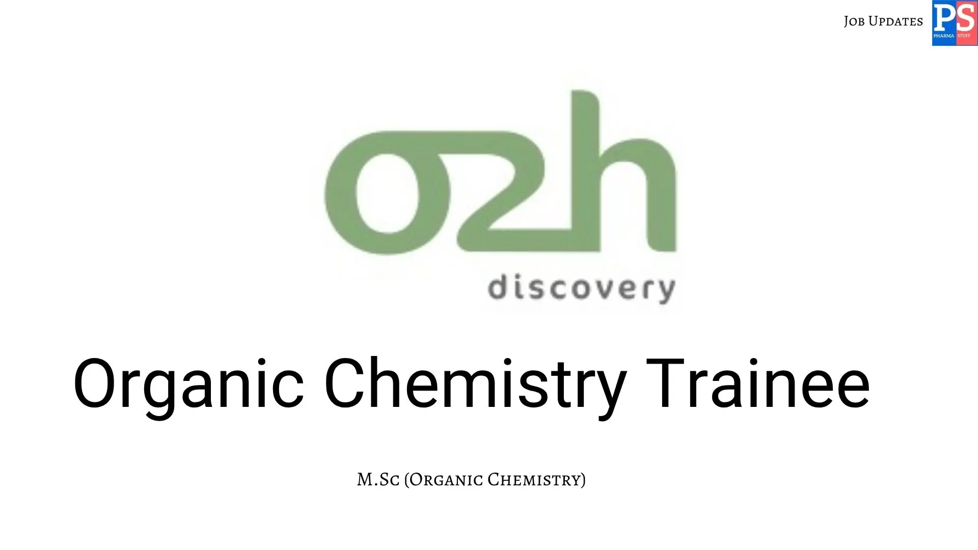 o2h Walk In Organic Chemistry Trainee