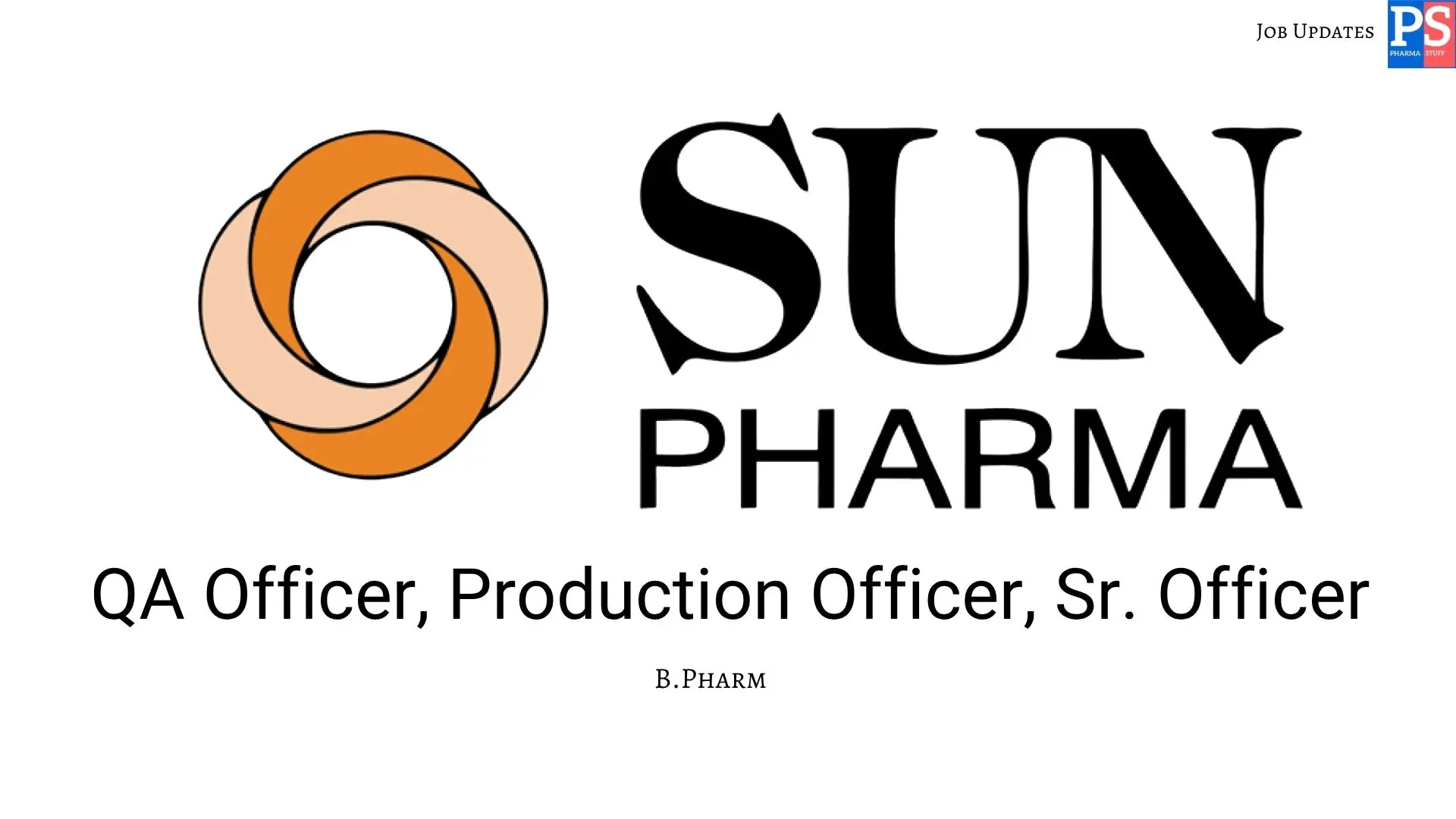 sun Walk in QA Officer Production Officer Sr. Officer