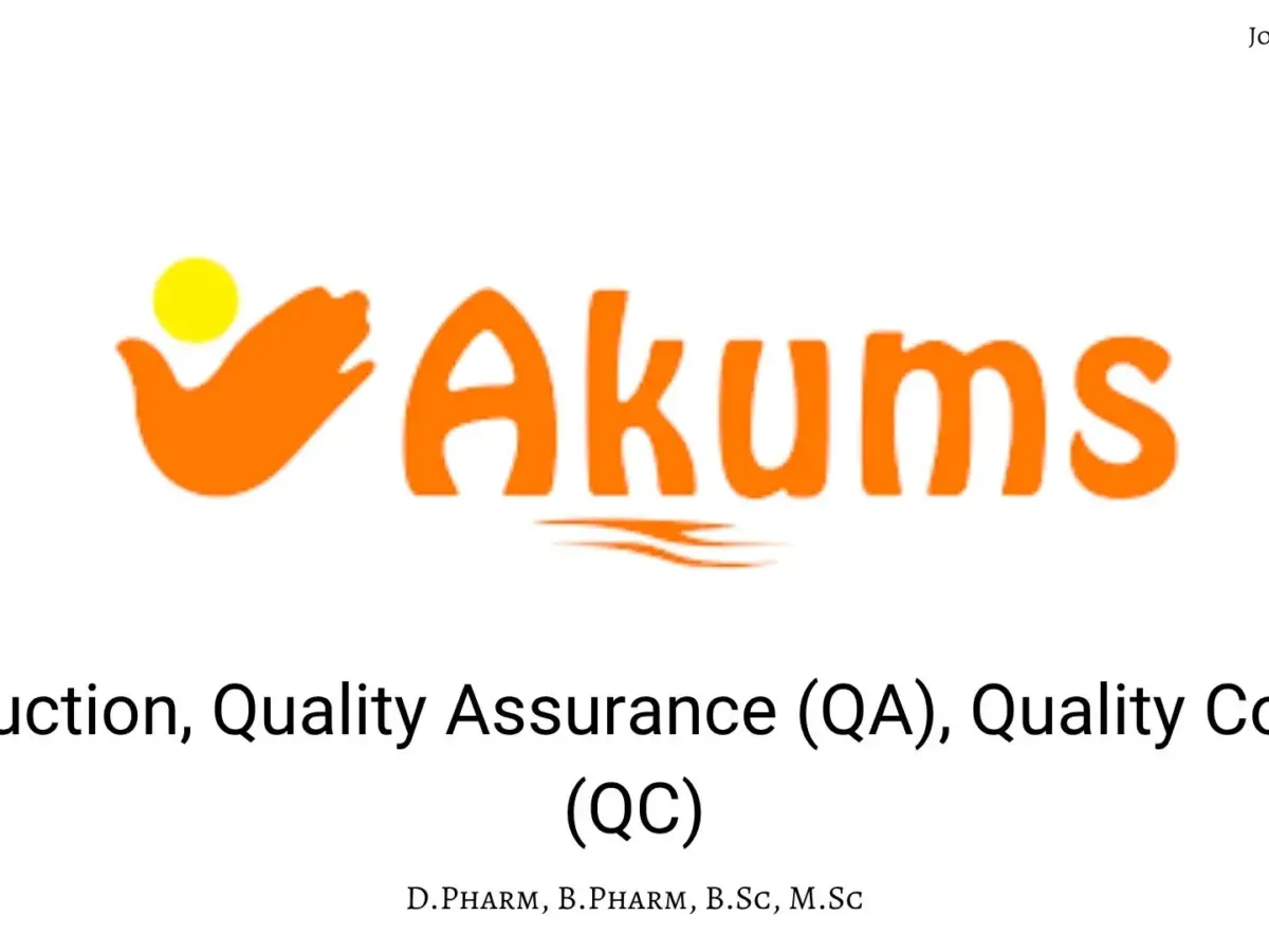 Akums walk-in Production, QA & QC