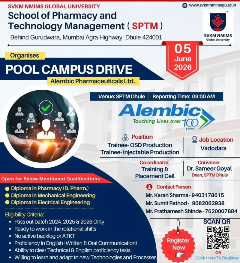 Alembic Pharmaceuticals Pool Campus Drive - Diploma Freshers 3 Alembic Pharmaceuticals Limited is conducting a Pool Campus Drive at SVKM NMIMS Global University School of Pharmacy and Technology Management SPTM