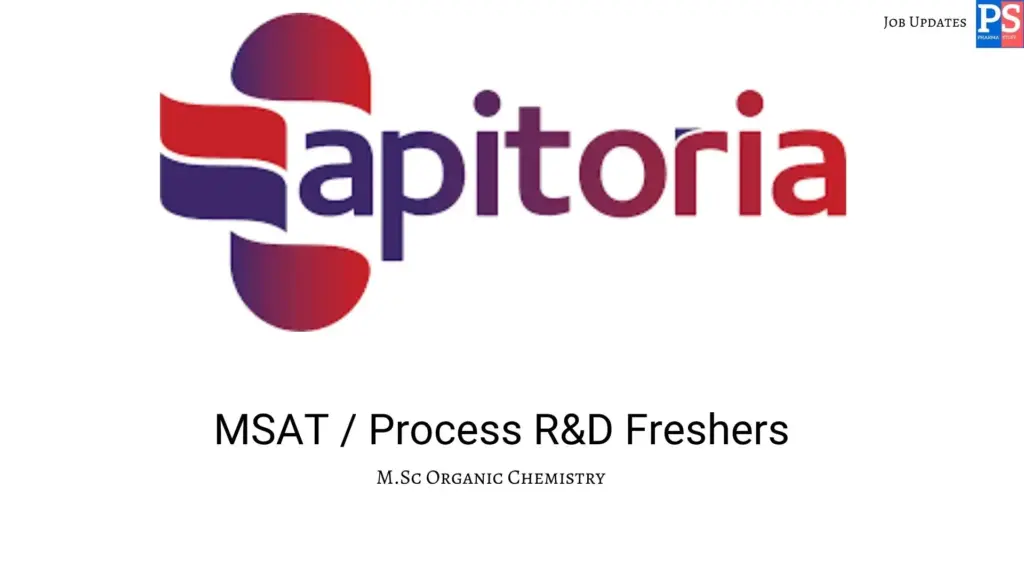 Apitoria Hiring MSAT & Process R&D