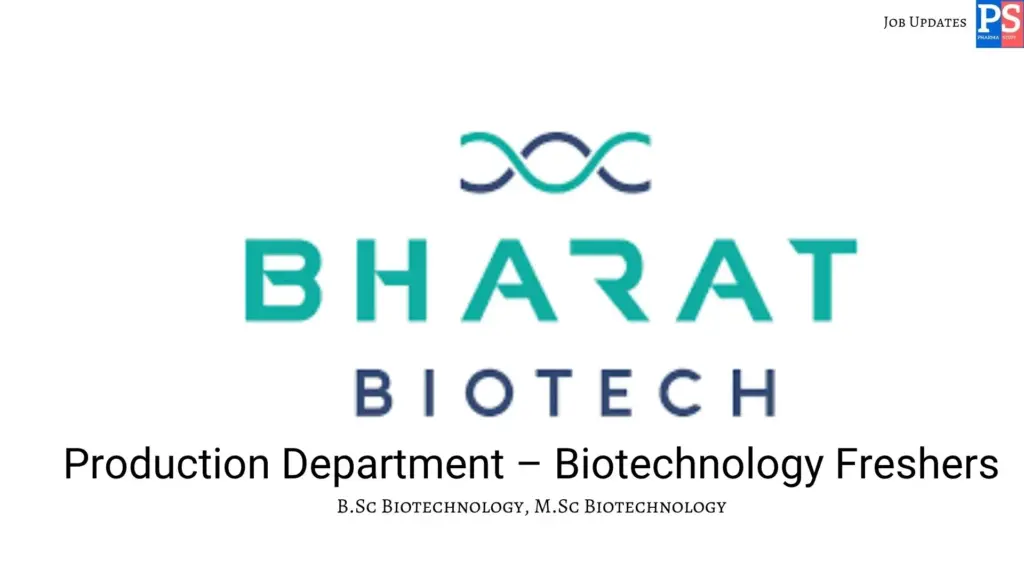 Bharat Biotech Hiring Production