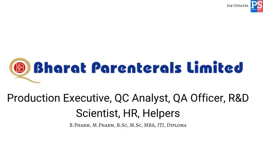 Bharat Parenterals walk-in QA, QC, Production