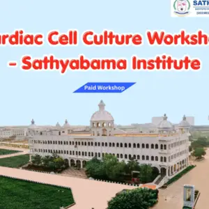Cardiac Cell Culture Workshop - Sathyabama Institute Chennai