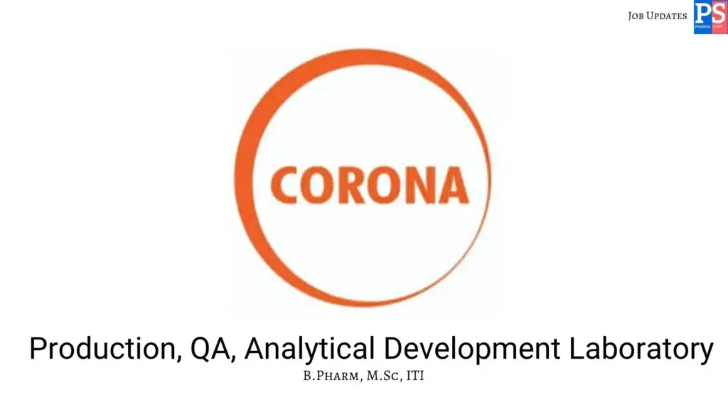 Corona walk-in Production, QA & Analytical Development