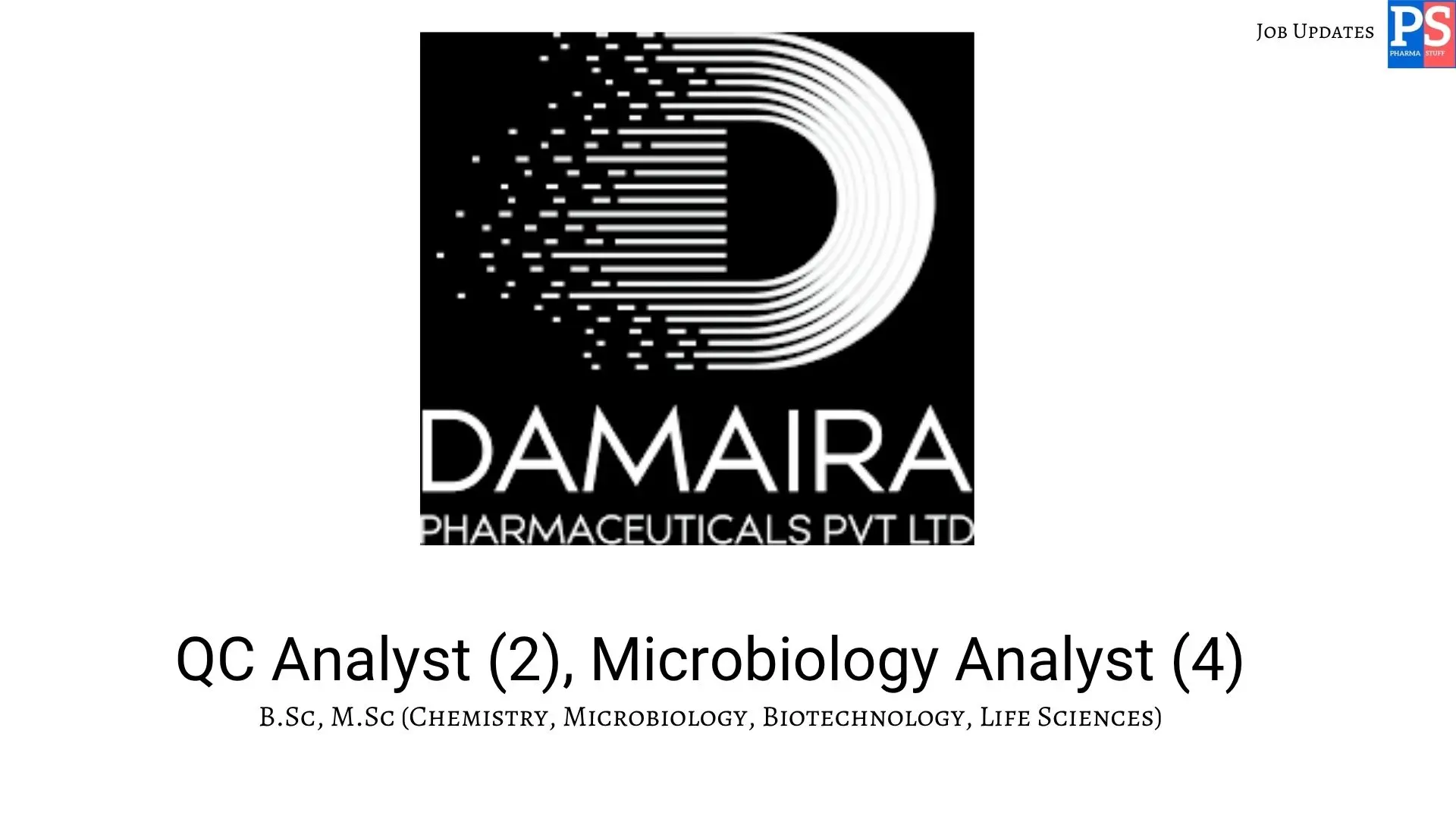 Damaira Hiring QC Analyst Microbiology Analyst