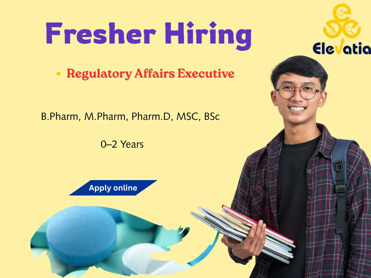 Regulatory Affairs Executives Fresher Hiring – Elevatia Solutions