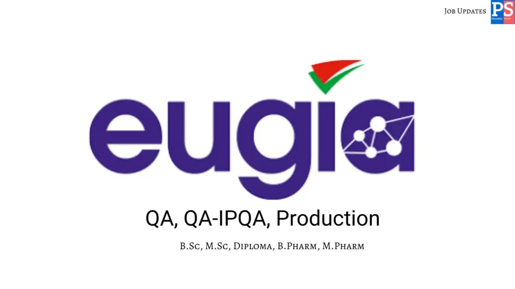 Eugia walk-in QA, IPQA & Production