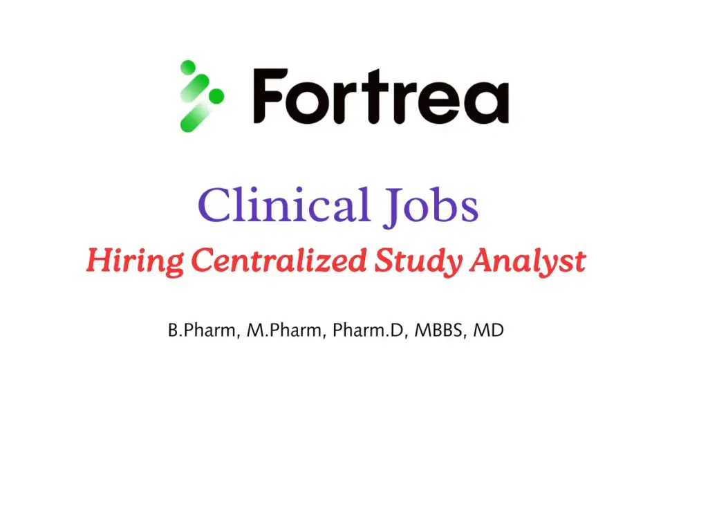 Fortrea Hiring Centralized Study Analyst