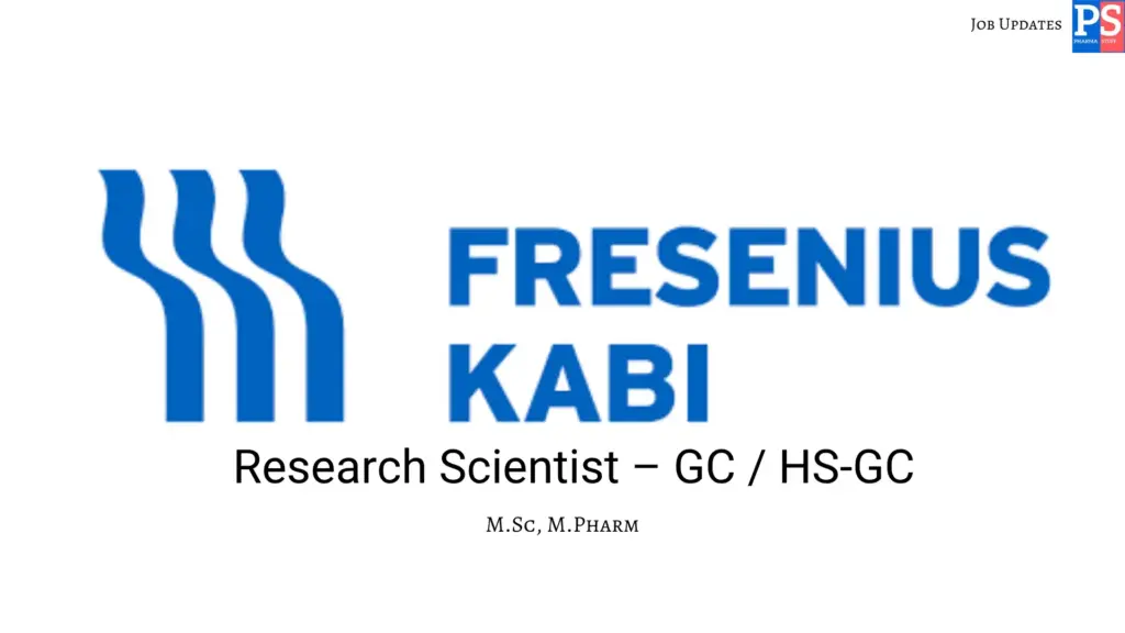 Fresenius Kabi Hiring Research Scientist GC/HS-GC
