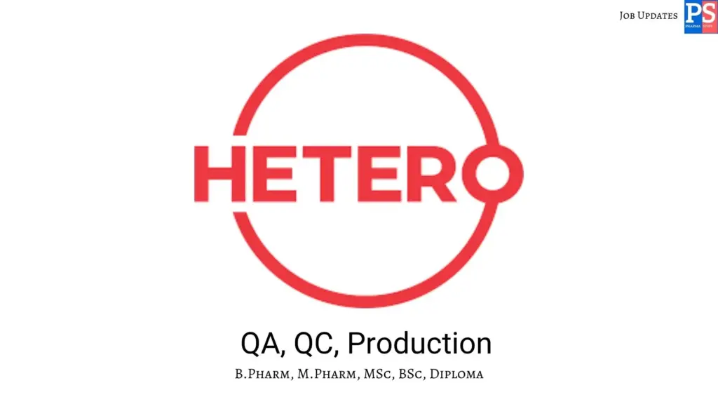 Hetero Walk-In QA, QC & Production
