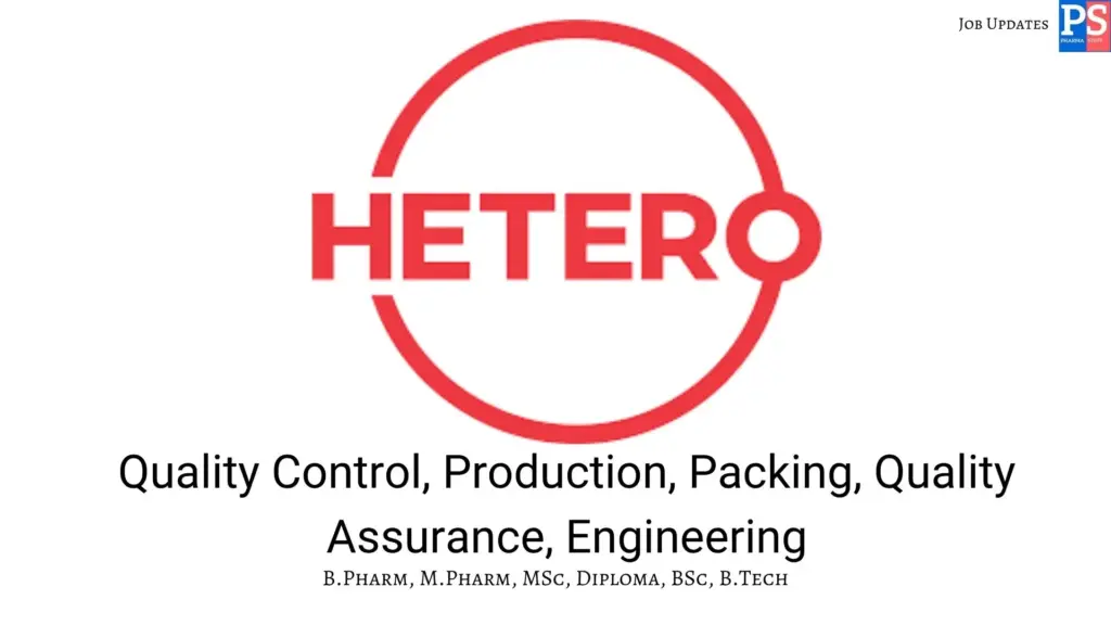 Hetero walk-in QC, Production & QA Jobs
