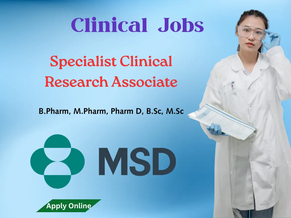 MSD Hiring Specialist Clinical Research Associate
