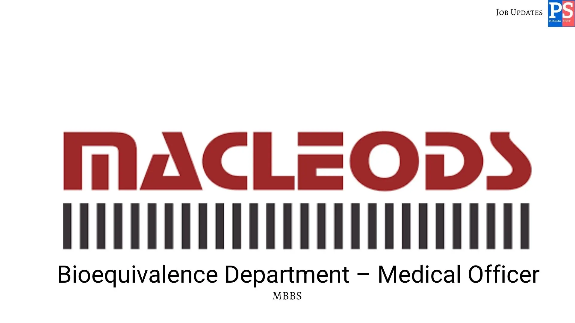 Macleods Hiring Medical Officer