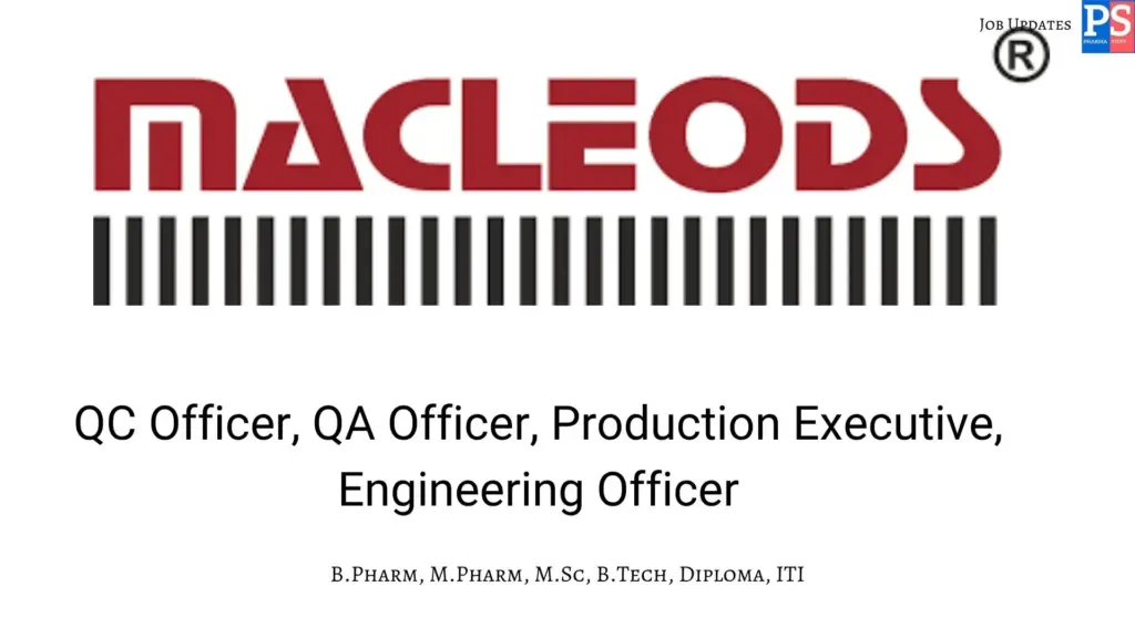 Macleods walk-in QC, QA, Production, Engineering