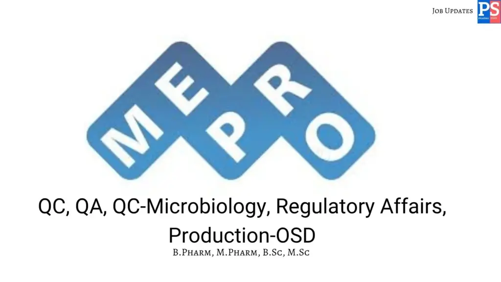 Mepro Hiring QA, QC, Regulatory Affairs & Production
